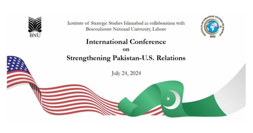 ISSI and BNU to host International Conference on “Strengthening Pakistan-U.S. Relations”