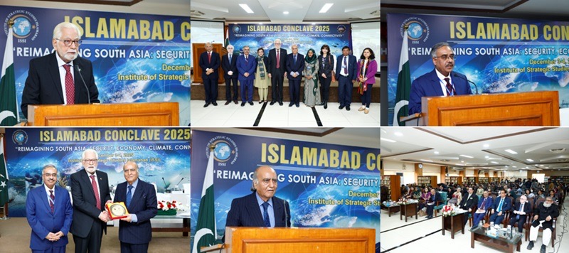 ISSI’s Islamabad Conclave 2025 on “Re-imagining South Asia” concludes after wide-ranging, absorbing deliberations 