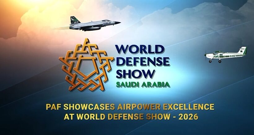 Pakistan Air Force contingent is participating in the World Defence Show - 2026 in the Kingdom of Saudi Arabia: ISPR